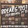 Breaks 201 - (101 Breaks Part 2) Live From Latitude 45 - All Vinyl 45s, All Breaks image