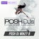 POSH DJ Mikey B 4.26.22 (Explicit) // 1st Song - Tempted To Touch (Pat C Mashup) - Rupee image