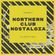 Northern Club NOSTALGIA - Volume 4 - DJ Scott Neil image