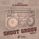 Shoot Groov: Side A / Mixed By Ambassodor / Cover Art By Deriz image