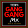 GANG GANG MIX DJ TROOPA image