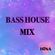 BassHouse Mix image
