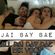 jai Bay Bae All Dai Day Dae 1 image