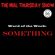 The Mal Thursday Show: Something image