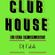 CLUB HOUSE - DJ Set 09.09.2023 image