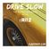 DJ RITZ DRIVE SLOW MIX 2 *DIRTY* image