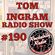 Tom Ingram Radio Show #190 image