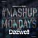 TheMashup #MondayMashup 2 mixed by Dazwell image