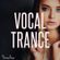 Vocal Trance Vol 2 - 14-01-2024 image