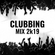 CLUBBING mix 2k19 (2019) image