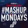 #MashupMonday Competition mix week 4 Mixed by DJ Joe Rigby image