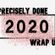 Precisely Done: 2020 Wrap Up image