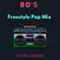 The 80s Freestyle Pop Mix (Dedicated to FL, NY & PR Friends) image