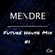 Mendre Future House Mix  #1 image