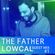 Lowcal Guest Mix #1:  The Father image