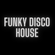 Funky Disco House Nov 2022 image