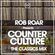 Rob Roar Presents Counter Culture. The Radio Show 015 - The Classics image