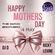 Happy Mothers Day By DJ D & Ricky Levine image