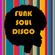 Soul Funk + Disco - Do I Do JAN 2024 image