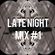 Late Night Mix #1 image