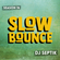 SlowBounce Brand New with Dj Septik | Dancehall, Moombahton, Reggae | Episode 26 image