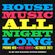 House Music All Night Long image