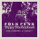 Folk Funk & Trippy Troubadours 120 image