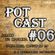 PotCast #06 - Canabidiol grátis no DF, Airbnb de Maconheiros e Quatro Mexicanos de Sorte image