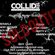 Collide Promo For 10th Feb Party image