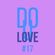 Do You Love #17 w/ Dan Mela - 14/07/22 image