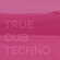 True Dub Techno 0028 image
