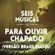 #19 - SEIS MÚSICAS PARA OUVIR CHAPADO (VERSÃO BRASILIDADES) image