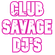 Club Savage 1/18/21 Mix No Mic Mix image