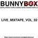 BUNNY BOX LIVE - MIXTAPE VOL 02 image