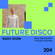 Future Disco Radio - 204 - Sean Brosnan's Future Sounds image
