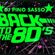 BACK TO THE 80's- Mix by: Dj Pino Sasso image