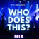 WHO DOES THIS MIX? #21 image