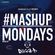 Mashup Mondays mixed by DJ Rugga D image