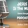 JESUS Is The Way Podcast image