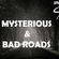 Mysterious & Bad Roads image