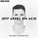 THE BEST TECHNO SET presented by Jeff Aksel on Acid [JOA007] #ONLYKICK 15.07.2022 image