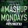 TheMashup #MondayMashup 2 mixed by RAYMOND image
