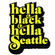 Hella Black Hella Seattle image