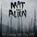 Mat the Alien 140 Mix Aug 2017 image