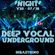 DEEP VOCAL Underground Vol THIRTY TWO 'NIGHT' - July 2018 image