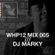 WHP12 MIX 005 /// DJ MARKY x WHP image