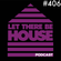 Let There Be House podcast with Glen Horsborough #406 image