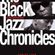 THE BLACK JAZZ CHRONICLES  .. J J FROST & CLEVELAND WATKISS image
