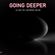 Going Deeper | Dj Set Mixed By Dj George Geor image