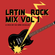 Latin Rock mix, a mix by DJ Dre Ovalle image